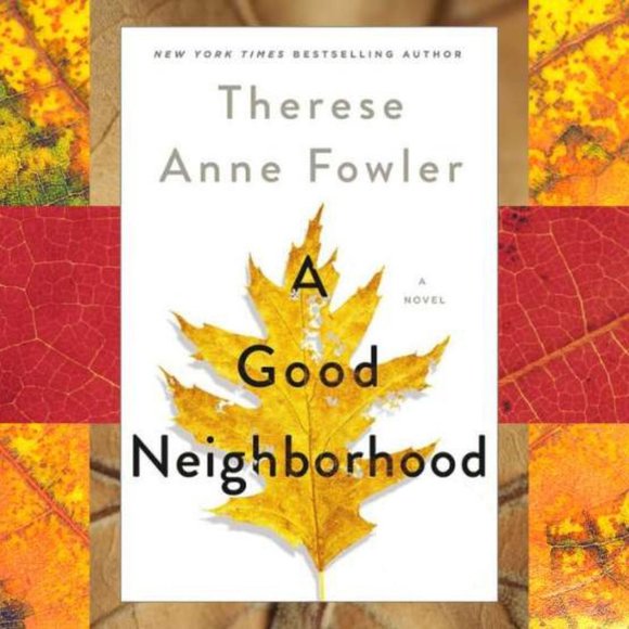 A Good Neighborhood by Therese Anne Fowler-BOTM- Brand New Copy- Never Opened! - Picture 15 of 16
